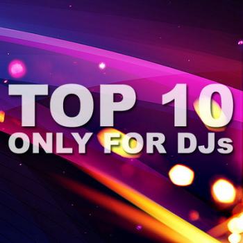 VA - TOP 10 Only For Djs