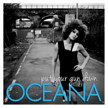 Oceana - Put Your Gun Down