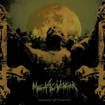 Megascavenger - Descent Of Yuggoth