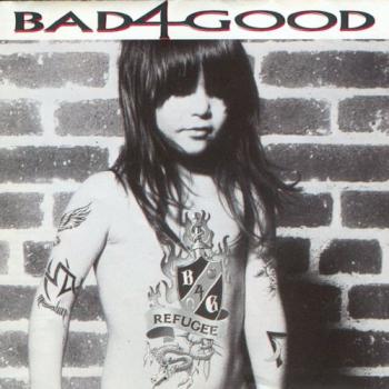 Bad 4 Good - Refugee