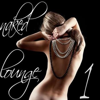 VA - Naked Lounge, Vol.1